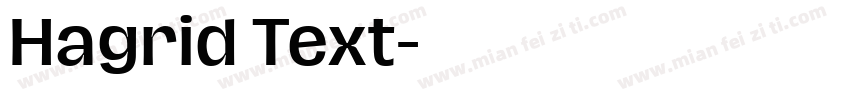 Hagrid Text字体转换